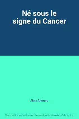 Couverture du produit · Né sous le signe du Cancer