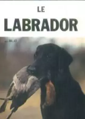 Couverture du produit · Le Labrador