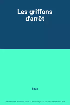 Couverture du produit · Les griffons d'arrêt