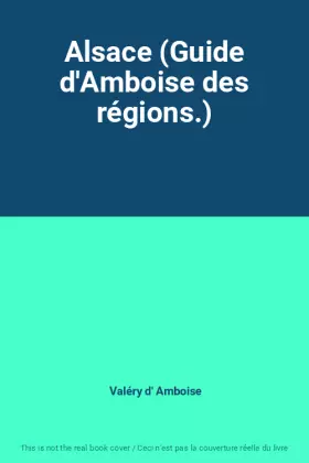 Couverture du produit · Alsace (Guide d'Amboise des régions.)