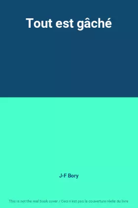 Couverture du produit · Tout est gâché
