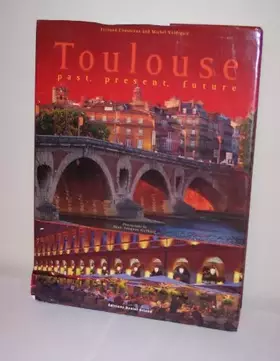Couverture du produit · Toulouse: Past, present, future