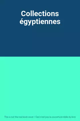 Couverture du produit · Collections égyptiennes