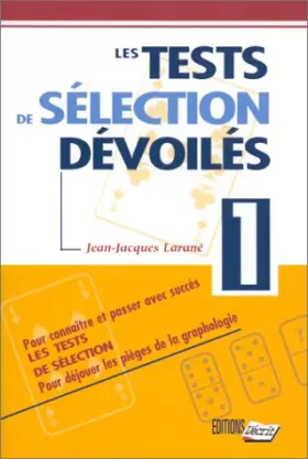 Couverture du produit · LES TESTS DE SELECTIONS DEVOILES. Tome 1