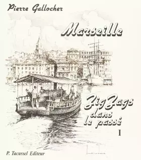 Couverture du produit · Marseille, zig-zags dans le passé