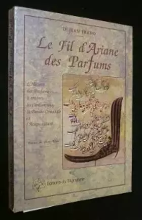 Couverture du produit · Le fil d'ariane des parfums