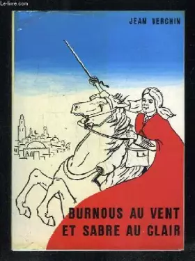 Couverture du produit · Burnous au vent et sabre au clair