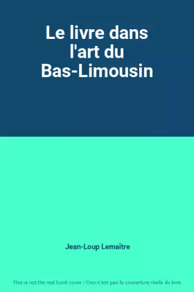 Couverture du produit · Le livre dans l'art du Bas-Limousin
