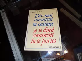 Couverture du produit · Dis-moi comment tu cuisines?