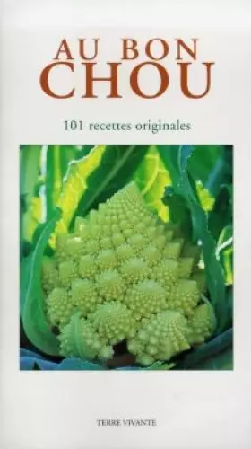 Couverture du produit · AU BON CHOUX. 101 recettes originales