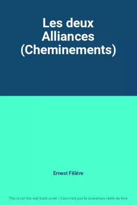 Couverture du produit · Les deux Alliances (Cheminements)