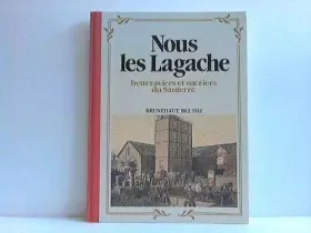 Couverture du produit · Nous, les Lagache : Brunehaut, 1812-1912