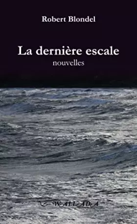 Couverture du produit · La dernière escale
