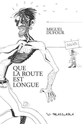 Couverture du produit · Que la route est longue