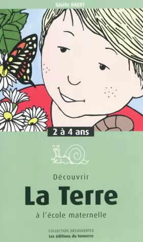 Couverture du produit · Découvrir la TERRE 2-4 ans