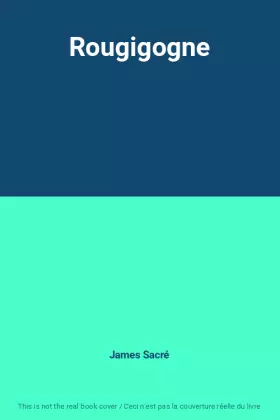 Couverture du produit · Rougigogne
