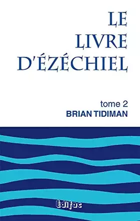 Couverture du produit · Le livre d'Ezéchiel Tome 2