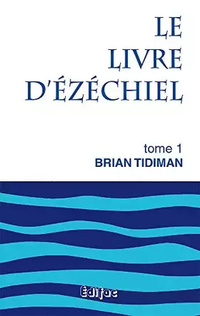 Couverture du produit · Le livre d'Ezéchiel Tome 1