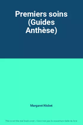 Couverture du produit · Premiers soins (Guides Anthèse)