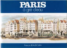 Couverture du produit · Paris à gré d'eau