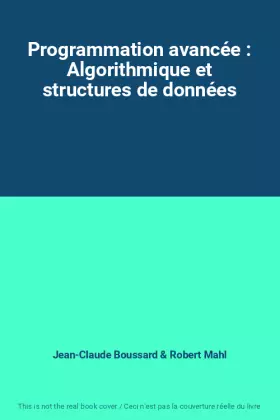 Couverture du produit · Programmation avancée : Algorithmique et structures de données