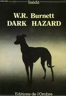Couverture du produit · Dark Hazard (L'Introuvable)