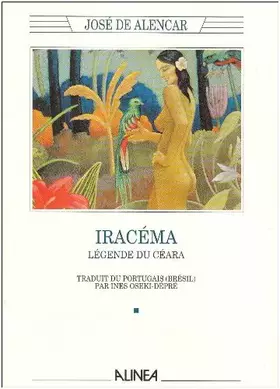 Couverture du produit · Iracéma : légende du Céara