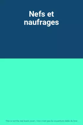 Couverture du produit · Nefs et naufrages