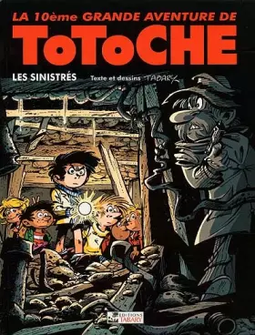 Couverture du produit · Totoche, tome 10 : Les Sinistres