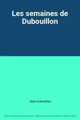 Couverture du produit · Les semaines de Dubouillon