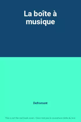 Couverture du produit · La boîte à musique