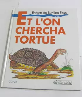 Couverture du produit · Et l'on chercha tortue