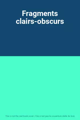 Couverture du produit · Fragments clairs-obscurs