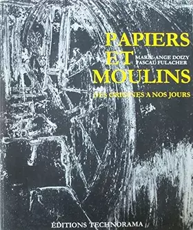 Couverture du produit · Papiers et moulins