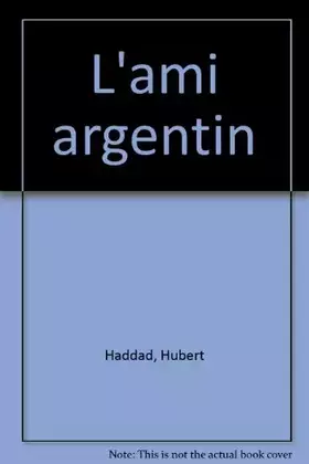 Couverture du produit · L'ami argentin
