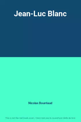 Couverture du produit · Jean-Luc Blanc