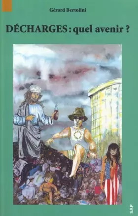 Couverture du produit · Décharges : quel avenir ?