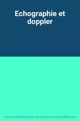 Couverture du produit · Echographie et doppler