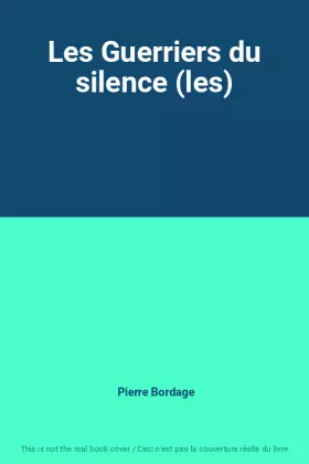 Couverture du produit · Les Guerriers du silence (les)