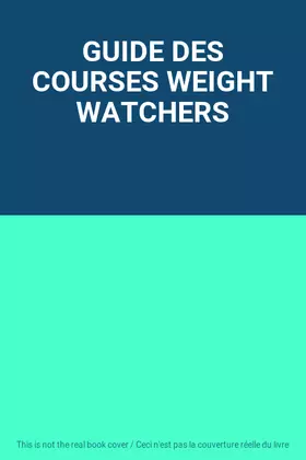 Couverture du produit · GUIDE DES COURSES WEIGHT WATCHERS