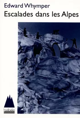 Couverture du produit · Escalades dans les Alpes