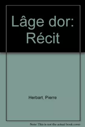 Couverture du produit · L'âge d'or : Récit