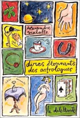 Couverture du produit · Dires étonnants des astrologues