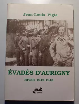 Couverture du produit · Evadés d'Aurigny : Hiver 1942-1943