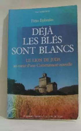 Couverture du produit · Déjà les bles sont blancs