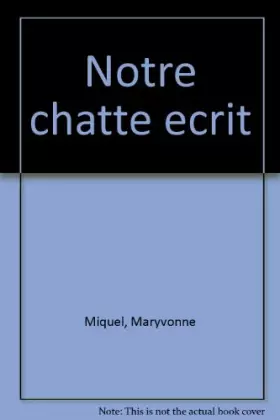 Couverture du produit · Notre chatte écrit