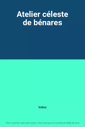 Couverture du produit · Atelier céleste de bénares