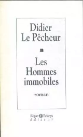 Couverture du produit · Les hommes immobiles
