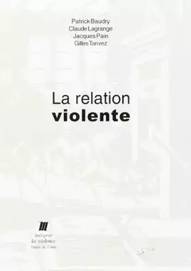 Couverture du produit · La Relation violente
