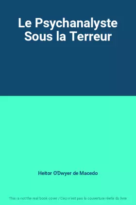 Couverture du produit · Le Psychanalyste Sous la Terreur